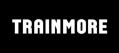 TRAINMORE